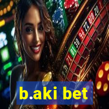 b.aki bet